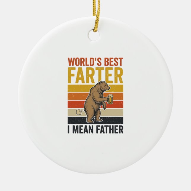 World’s Best Farter Funny Father Bear Ceramic Ornament (Front)