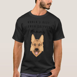 World S Best German Shepherd Mummy  T-Shirt
