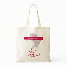 World’s Best Mom Ever