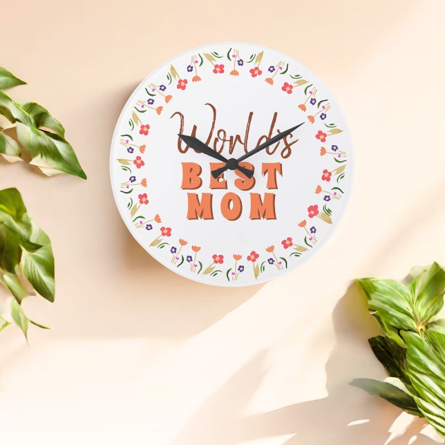 World`s Best Mom Flowers Floral Mother`s Day Large Clock (Creator Uploaded)