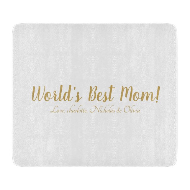 World’s Best Mom gold custom script cute Cutting Board (Front)