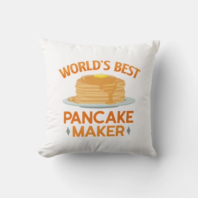 World’s Best Pancakes Maker Throw Pillow (Front)
