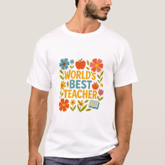 World’s Best Teacher T-Shirt