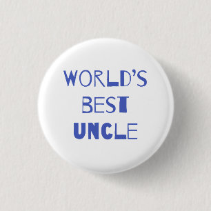 World’s Best Uncle 1 Inch Round Button