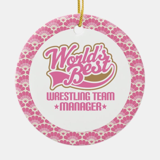 World’s Best Wrestling Team Manager Gift Ornament (Front)