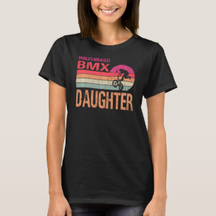 World S Greatest Bmx Daughter Vintage Mother S Day T-Shirt