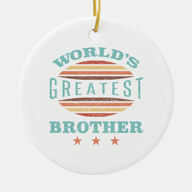 World’s Greatest Brother Ceramic Ornament (Front)
