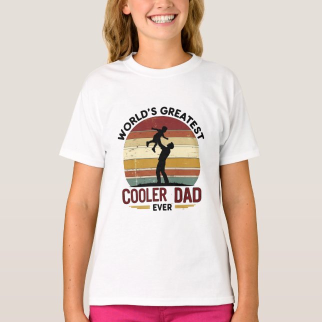 World’s Greatest Cooler Dad Ever Retro Father  T-Shirt (Front)
