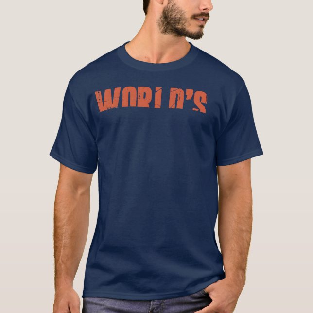 World s Greatest Father Farter gift T-Shirt (Front)