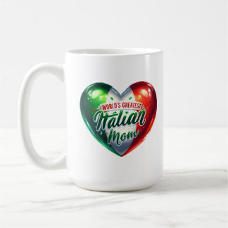 World’s Greatest Italian Mom Novelty Coffee Mug