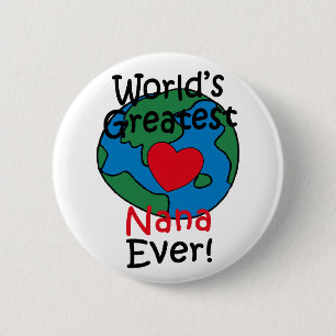 World’s Greatest Nana Heart 2 Inch Round Button