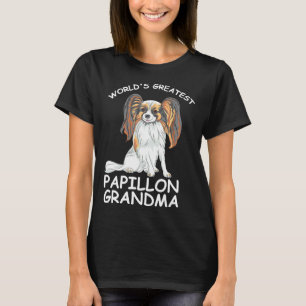 World S Greatest Papillon Grandma Papillon Dog T-Shirt