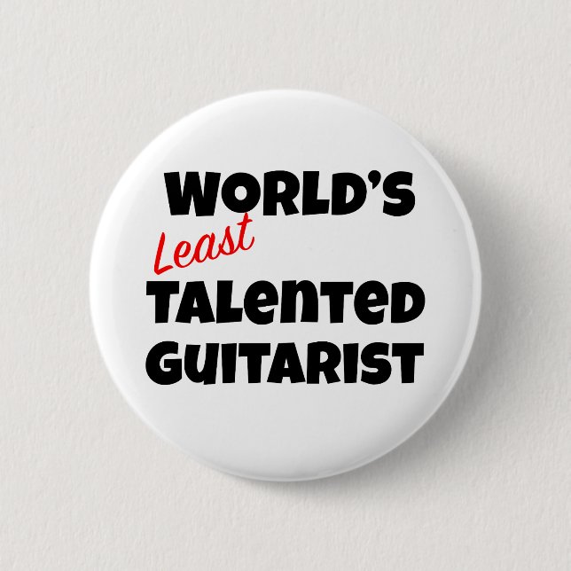 World’s Least Talented Guitarist 2 Inch Round Button (Front)