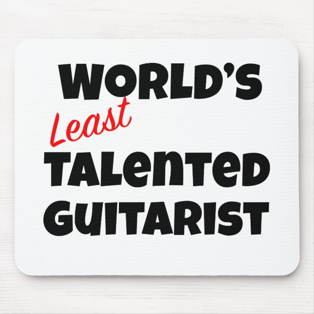 World’s Least Talented Guitarist Mouse Pad (Front)