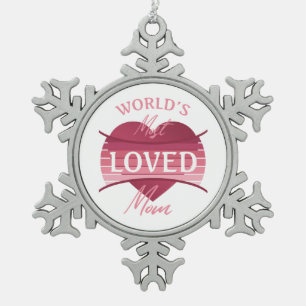 World’s Most Loved Mom Snowflake Pewter Christmas Ornament