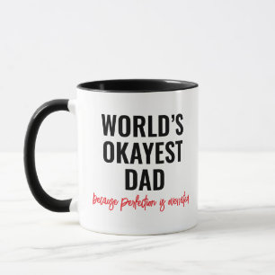 World’s Okayest Dad Funny Quote Mug