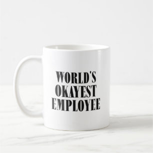 World’s Okayest Employee Funny Classic Mug