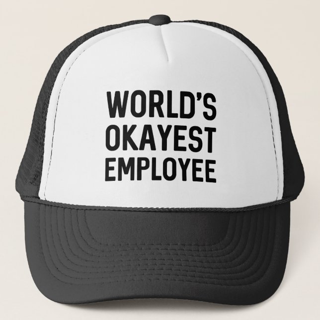 World’s Okayest Employee Trucker Hat (Front)