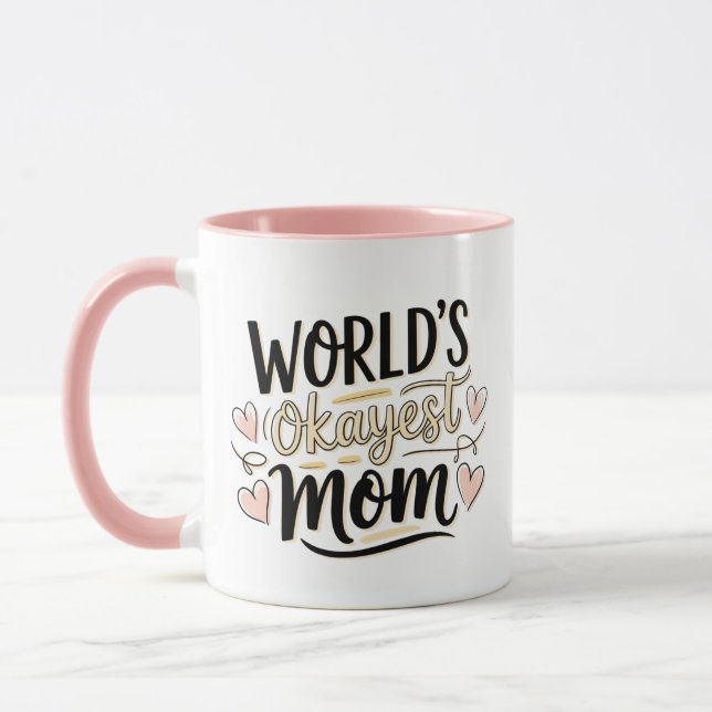 World’s Okayest Mom Mug (Left)