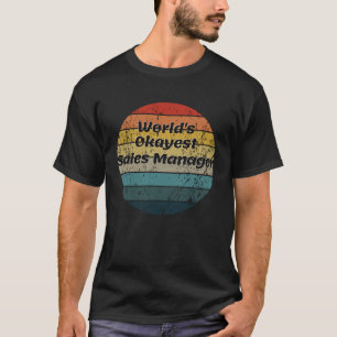 World s Okayest Sales Manager Vintage Sunset 60s 7 T-Shirt
