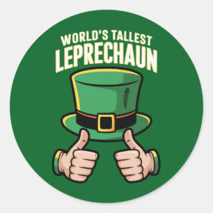 World’s Tallest Leprechaun Funny Irish Humour Classic Round Sticker