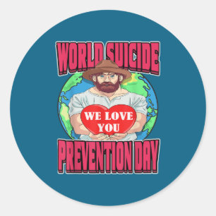 World Suicide Prevention Day Motivational Dad Sept Classic Round Sticker