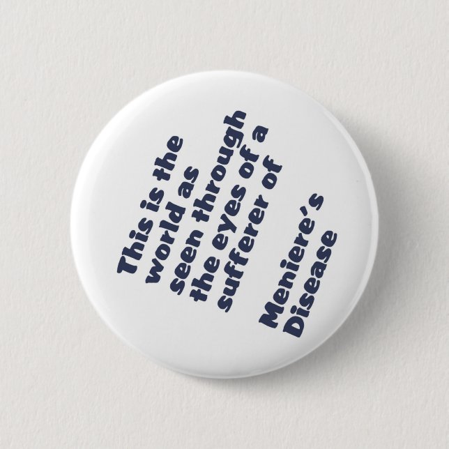 world through meniere's eyes 2 inch round button (Front)