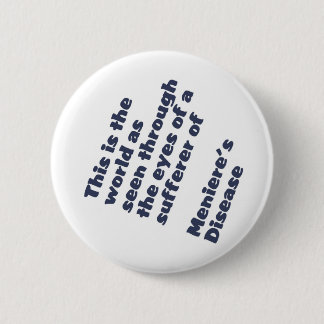 world through meniere's eyes 2 inch round button