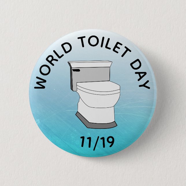 World Toilet Day November 19th Funny Holidays 2 Inch Round Button (Front)