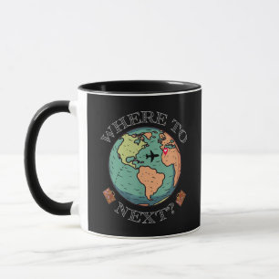 World Traveller, Wanderlust Where to Next Around T Mug