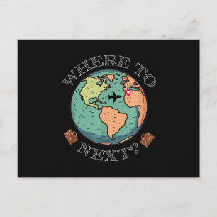 World Traveller, Wanderlust Where to Next Around T Postcard