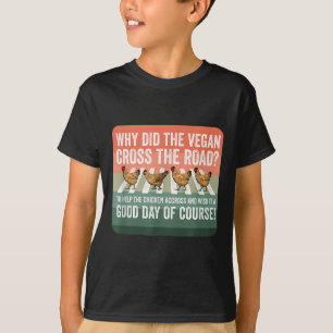 World Vegan Day Chicken Vegetable Plant Based I Ea T-Shirt