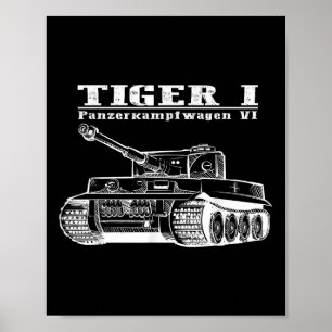 World War 2 A German Tank Tiger I A Panzerkampfwag Poster
