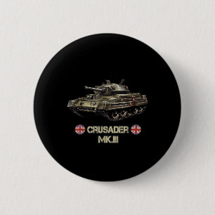 World War 2 British Army Tank Crusader Mk.3 Gift  Inch Round Button