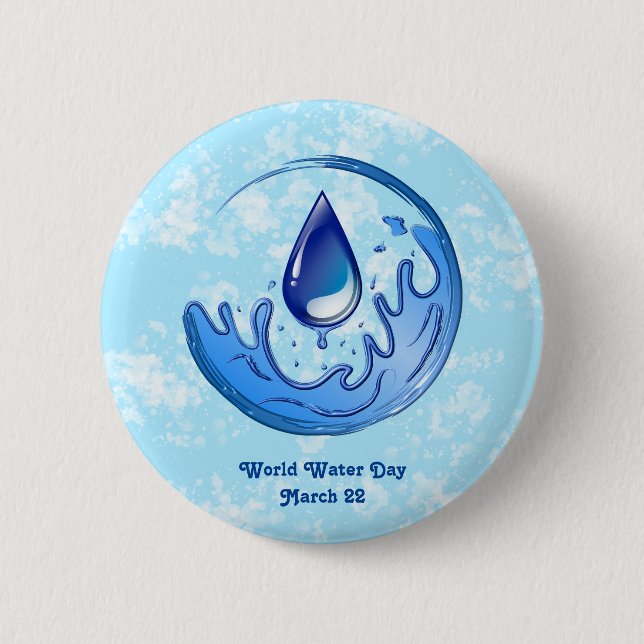 World Water Day Save Water Save Earth 2 Inch Round Button (Front)