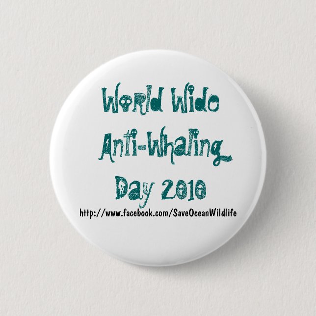 World Wide Anti-Whaling Day 2010 2 Inch Round Button (Front)