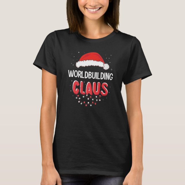 Worldbuilding Santa Claus Christmas Matching Costu T-Shirt (Front)