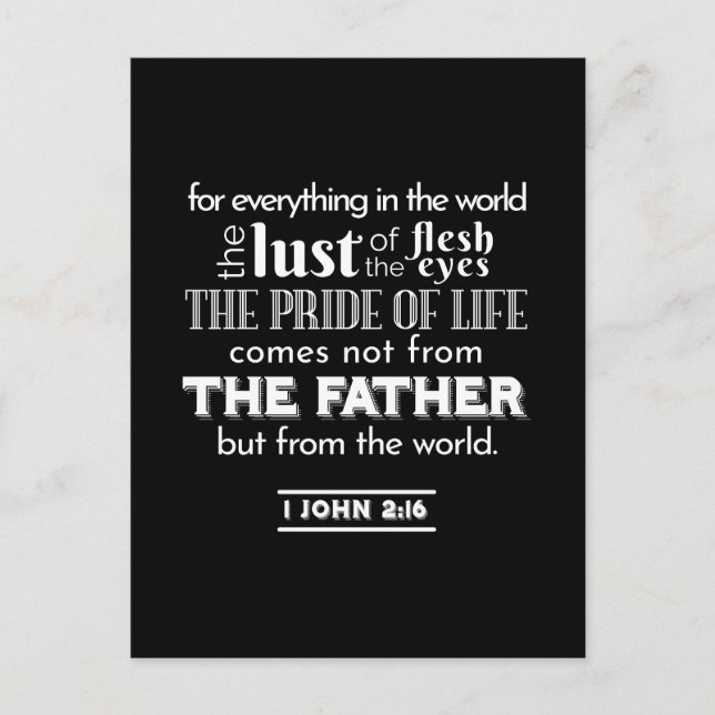 Worldly Temptations - 1 John 2:16 Bible Verse Postcard (Front)