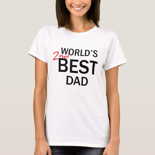 World's 2nd Best Dad Father's Day Funny Gag Gift J T-Shirt (Front)