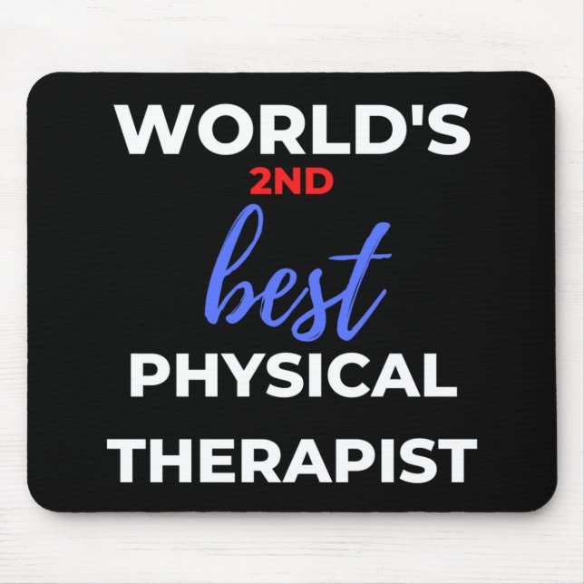 World's 2nd Best Physical Therapist Mouse Pad (Front)