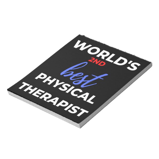 World's 2nd Best Physical Therapist Notepad (Rotated)