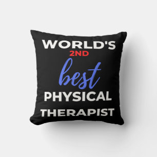 World's 2nd Best Physical Therapist Throw Pillow
