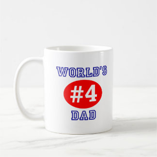 World's #4 Dad Coffee Cup
