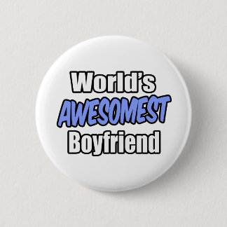 World's Awesomest Boyfriend 2 Inch Round Button