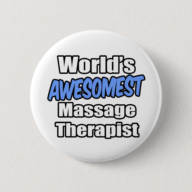 World's Awesomest Massage Therapist 2 Inch Round Button (Front)