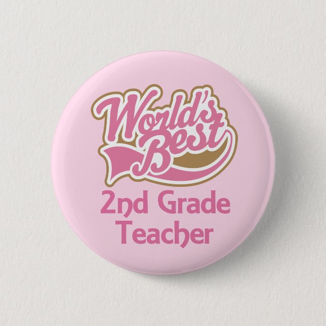 Worlds Best 2nd Grade Teacher 2 Inch Round Button (Front)