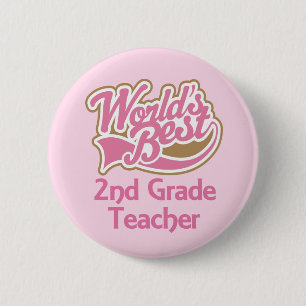 Worlds Best 2nd Grade Teacher 2 Inch Round Button