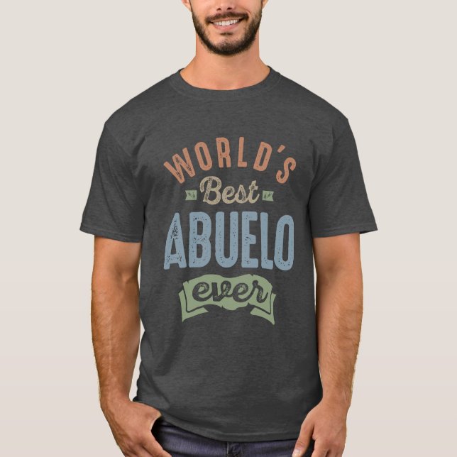 World's Best Abuelo T-Shirt (Front)