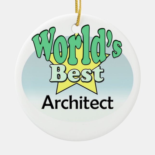 World's best Architect Ceramic Ornament (Front)