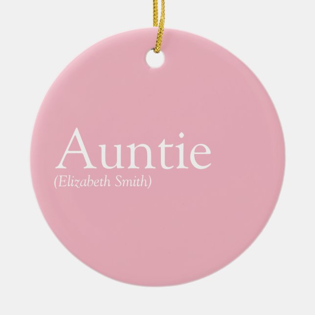 World's Best Aunt, Auntie Definition Girly Pink Ceramic Ornament (Front)
